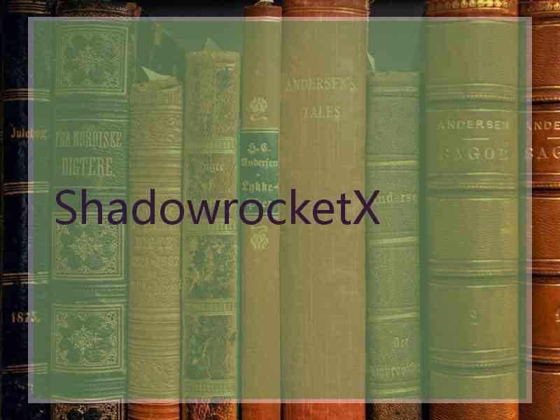 ShadowrocketX
