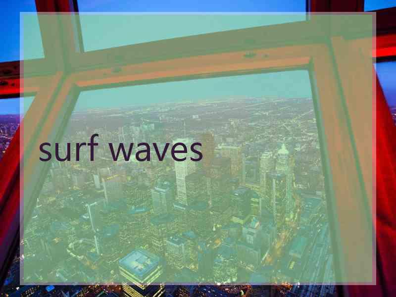 surf waves