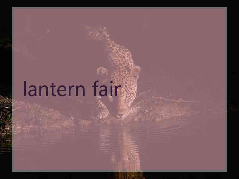 lantern fair