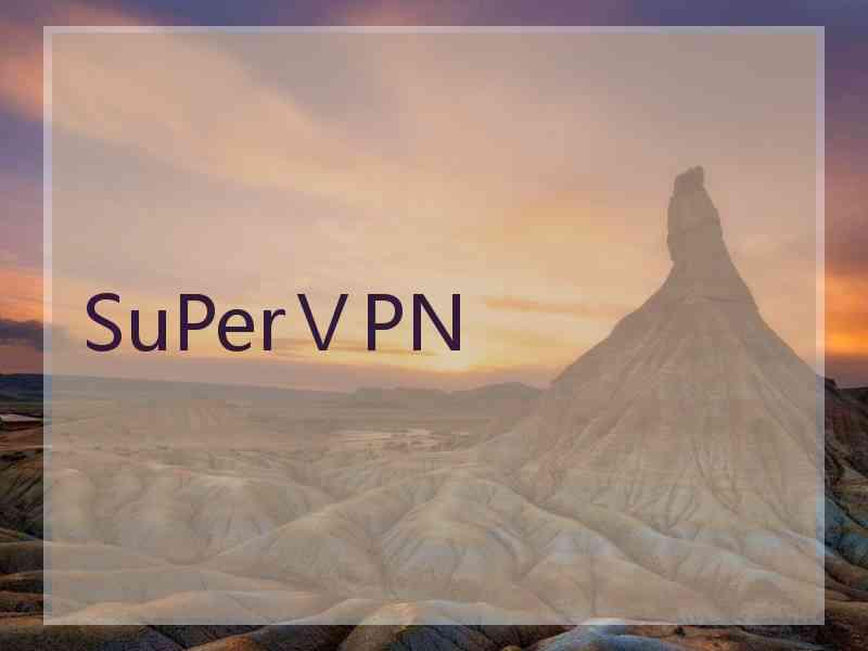 SuPerⅤPN