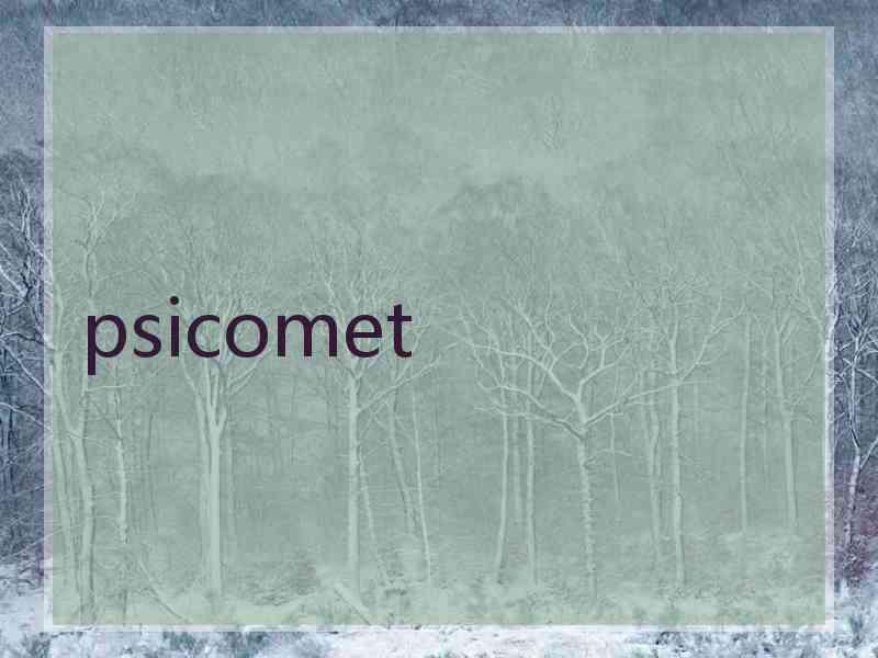 psicomet
