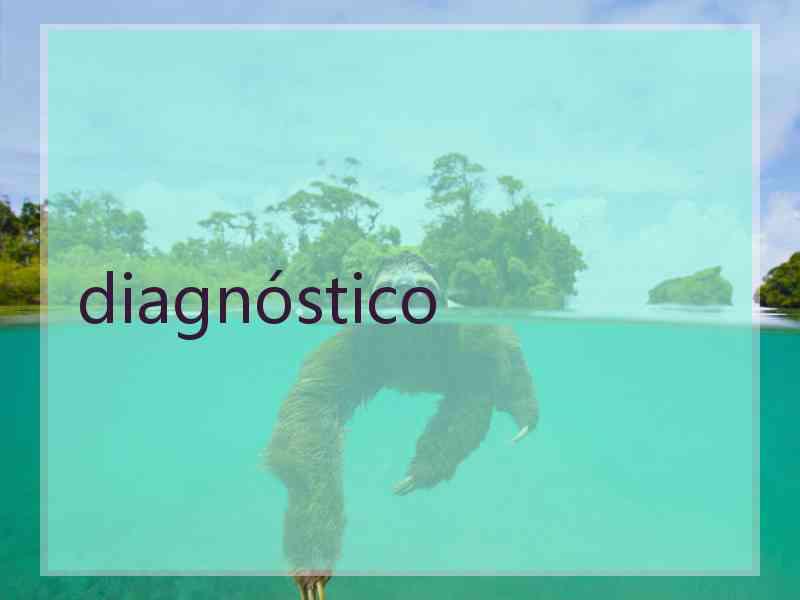 diagnóstico